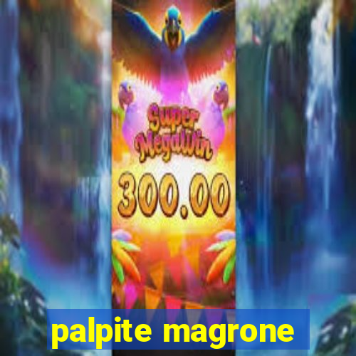 palpite magrone